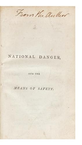 National Danger, and the Means of Safety. By the Editor of the Annals of Agriculture
