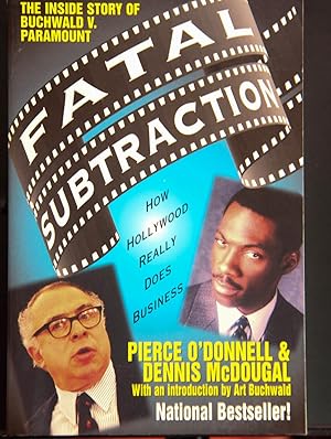 Seller image for Fatal Subtraction: The Inside Story of Buchwald V. Paramount for sale by Mad Hatter Bookstore