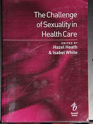 Seller image for The Challenge of Sexuality in Health Care for sale by Mad Hatter Bookstore