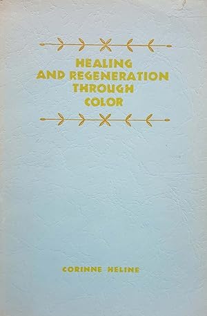 Seller image for Healing and Regeneration through Color (15th Edition); and Healing and Regeneration through Music (14th Edition) for sale by Shoestring Collectibooks
