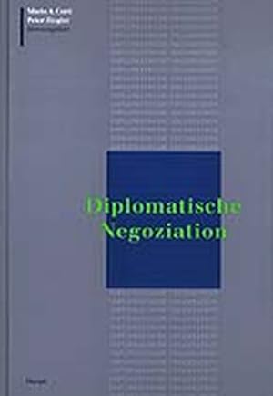 Diplomatische Negoziation. Festschrift für Franz A. Blankart zum 60. Geburtstag