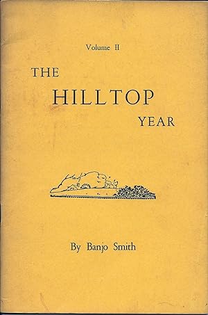 The Hilltop Year Volume II
