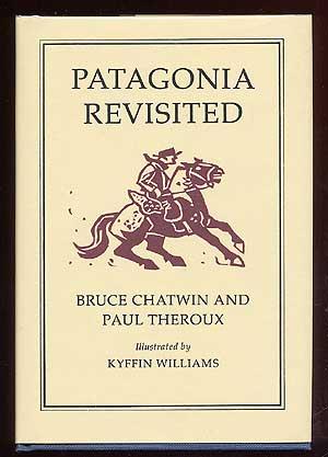 Bild des Verkufers fr Patagonia Revisited zum Verkauf von Between the Covers-Rare Books, Inc. ABAA