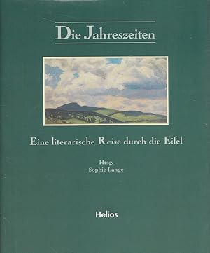 Die Jahreszeiten : eine literarische Reise durch die Eifel.