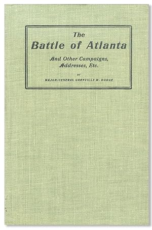 The Battle of Atlanta and Other Campaigns, Addresses, Etc.