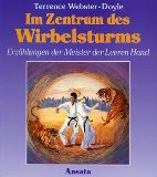 Seller image for Im Zentrum des Wirbelsturms. Erzhlungen der Meister der Leeren Hand for sale by Modernes Antiquariat an der Kyll