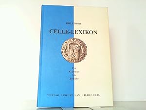 Bild des Verk�ufers f�r Celle-Lexikon. Von Abbensen bis Zwische. zum Verkauf von Antiquariat Ehbrecht - Preis inkl. MwSt.