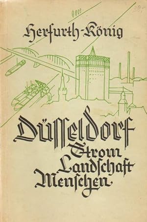 Imagen del vendedor de Dsseldorf. Strom - Landschaft - Menschen. a la venta por Versandantiquariat Boller