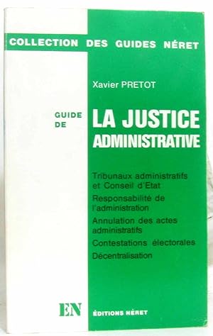 Image du vendeur pour Guide de la justice administrative (Collection des guides Nret) mis en vente par crealivres