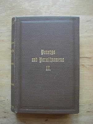 Parerga und Paralipomena - Kleine philosophische Schriften - 2. Band