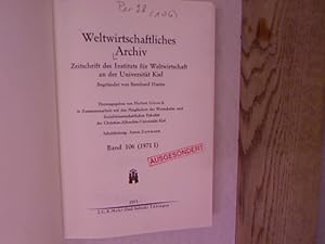 Bild des Verkufers fr Weltwirtschaftliches Archiv. Zeitschrift des Instituts fr Weltwirtschaft an der Universitt Kiel. 106. Band (1971 I) (komplett!) zum Verkauf von Antiquariat Bookfarm