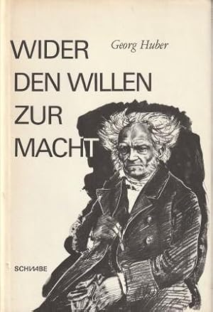 Imagen del vendedor de Wider den Willen zur Macht. a la venta por Versandantiquariat Dr. Uwe Hanisch