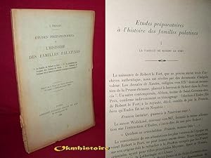 Etudes préparatoires à l'histoire des familles palatines. ----------- Tome 1 : La famille de Robe...