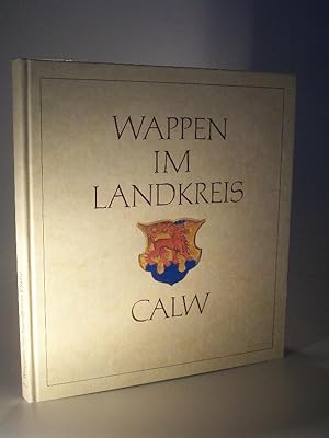 Seller image for Wappen im Landkreis Calw. for sale by Adalbert Gregor Schmidt