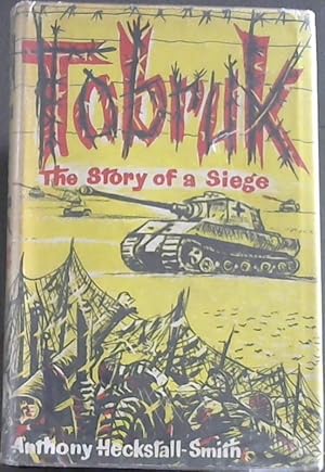 Bild des Verkufers fr Tobruk: The Story of a Siege zum Verkauf von Chapter 1