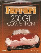 Seller image for Ferrari 250 GT Competition; La Legende Ferrari for sale by Midway Book Store (ABAA)