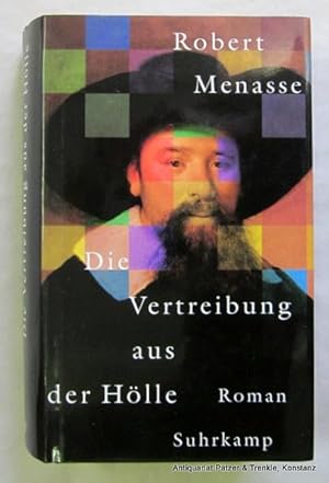 Image du vendeur pour Die Vertreibung aus derm Hlle. Roman. Mit 1 Abbildung. 492 S., 1 Bl. Or.-Pp. mit Schutzumschlag; leicht schiefgelesen. (ISBN 3518412671). mis en vente par Jrgen Patzer