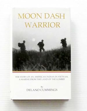 Bild des Verkufers fr Moon Dash Warrior: The Story of an American Indian in Vietnam, A Marine from the Land of the Lumbee [Signed by Author] zum Verkauf von Adelaide Booksellers