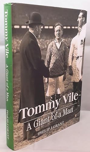 Tommy Vile: A Giant of a Man.