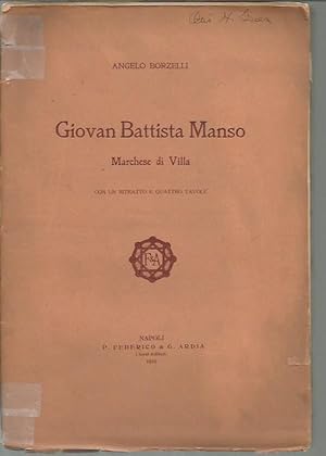 Giovan Battista Manso, marchese di Villa. Con un ritratto e quattro Tavole