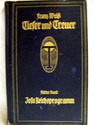 Bild des Verkufers fr Tiefer und treuer Schriften z. religisen Verinnerlichung u. Erneuerung / Franz Wei; Achter Band zum Verkauf von Antiquariat Bler