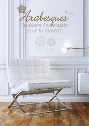 Arabesques : Stickers décoratifs pour la maison