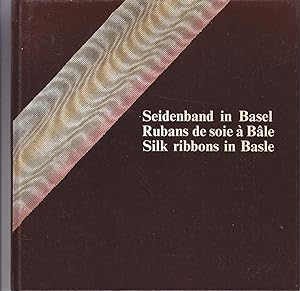 Bild des Verkufers fr Seidenband in Basel / Rubans de soie  Ble / Silk ribbons in Basle zum Verkauf von le livre ouvert. Isabelle Krummenacher