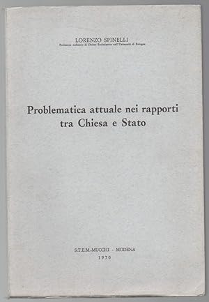 Seller image for PROBLEMATICA ATTUALE NEI RAPPORTI TRA CHIESA E STATO (1970) for sale by Invito alla Lettura