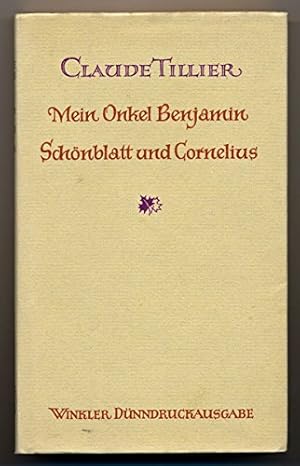 Mein Onkel Benjamin. Schönblatt und Cornelius Dt. von Walter Widmer.