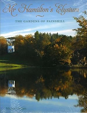 Mr. Hamilton's Elysium: The Gardens of Painshill