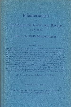 Erläuterungen zur Geologischen Karte von Bayern 1 . 25000 Blatt Nr. 8240 Marquartstein. Mit Beitr...