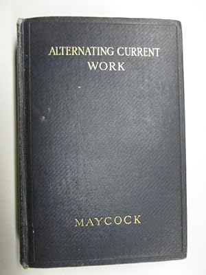 Seller image for Alternating Current Work for sale by Goldstone Rare Books