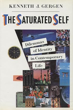 Imagen del vendedor de The Saturated Self: Dilemmas of Identity in Contemporary Life a la venta por Kenneth A. Himber