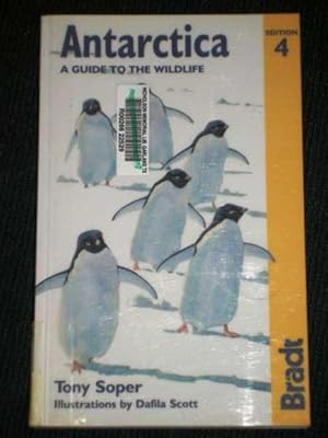 Antarctica: A Guide to the Wildlife, 4th Edition