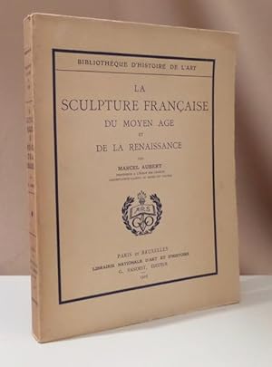 Seller image for La sculpture francaise du Moyen Age et de la Renaissance. for sale by Dieter Eckert