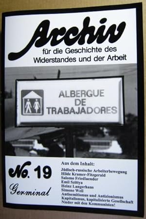 Imagen del vendedor de Archiv fr die Geschichte des Widerstandes und der Arbeit. No. 19. a la venta por Rotes Antiquariat