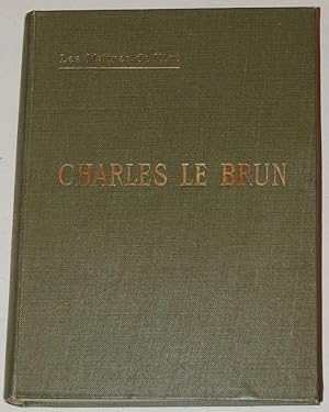 Bild des Verkufers fr Charles Le Brun zum Verkauf von Librairie Lis Tes Ratures