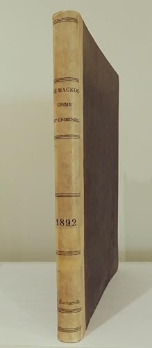 Crime et criminel. Essai synthétique d'observations anatomiques, physiologiques, pathologiques et...