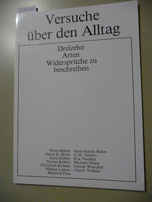 Imagen del vendedor de Versuche ber den Alltag - Dreizehn Arten Widersprche zu beschreiben - Kunsthaus Hamburg 5.09 - 01.10.1978 a la venta por Gebrauchtbcherlogistik  H.J. Lauterbach