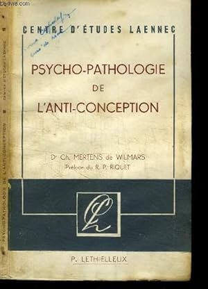 Image du vendeur pour PSYCHO-PATHOLOGIE DE L'ANTI-CONCEPTION mis en vente par Le-Livre