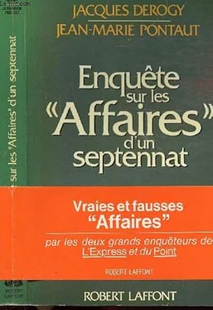 Seller image for ENQUETE SUR LES AFFAIRES D'UN SEPTENNAT for sale by Le-Livre