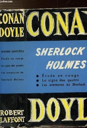 Bild des Verkufers fr OEUVRES COMPLETES- TOME I - ETUDE EN ROUGE - LE SIGNE DES QUATRE - LES AVENTURES DE SHERLOCK HOLMES zum Verkauf von Le-Livre