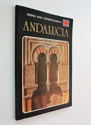 Immagine del venditore per Seeing and Understanding Andalucia venduto da Cover to Cover Books & More