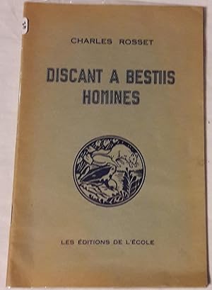 Discant a bestiis homines. Les hommes à l'école des bêtes. N° 3 - Série A