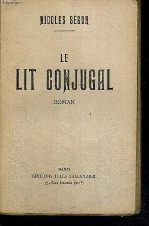 Seller image for LE LIT CONJUGAL for sale by Le-Livre