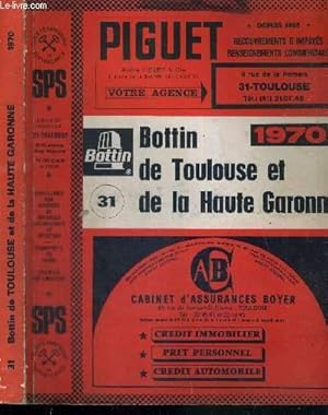 Seller image for BOTTIN DE TOULOUSE ET DE LA HAUTE GARONNE (31) - 1970 - EXTRAIT DE LA COLLECTION BOTTIN for sale by Le-Livre
