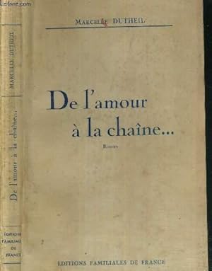 Imagen del vendedor de DE L'AMOUR A LA CHAINE. - COLLECTION COEUR ET VIE a la venta por Le-Livre
