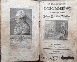 Bekehrungsgeschichte des vormaligen Grafen Johann Friderich Struensee, mit Anmerkungen,