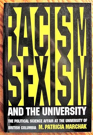 Racism, Sexism and the University. the Political Science Affair at the University of British Colu...