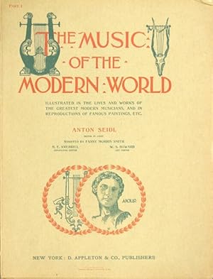 Seller image for The music of the modern world. Illustrated in the lives and works of the greatest modern musicians. And in reproductions of famous paintings, etc. for sale by Rulon-Miller Books (ABAA / ILAB)